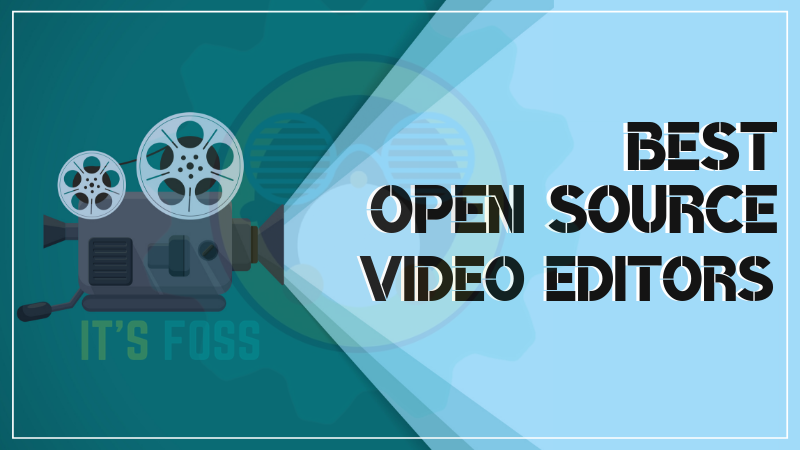 Trình chỉnh sửa video nguồn mở tốt nhất