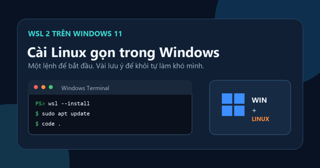 Laptop chạy Windows 11 và terminal Linux qua WSL 2