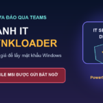 Cảnh báo SynkLoader giả danh bộ phận IT qua Microsoft Teams để lấy mật khẩu