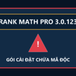 Cảnh báo Rank Math PRO 3.0.123 từng phát tán mã độc